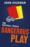 Futbalové skúšky: Nebezpečná hra - Football Trials: Dangerous Play