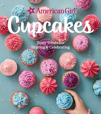American Girl Cupcakes: Chutné dobroty na pečenie a zdieľanie - American Girl Cupcakes: Delicious Treats to Bake & Share