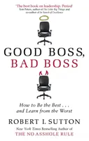 Dobrý šéf, zlý šéf - Good Boss, Bad Boss