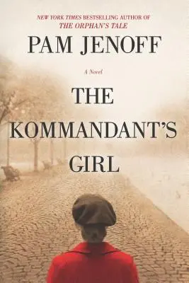 Veliteľovo dievča - The Kommandant's Girl