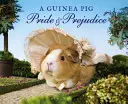 Pýcha a predsudky morčiat - Guinea Pig Pride & Prejudice