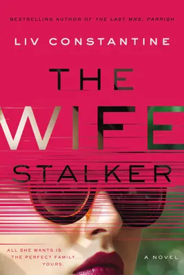 Prenasledovateľka manželiek - The Wife Stalker