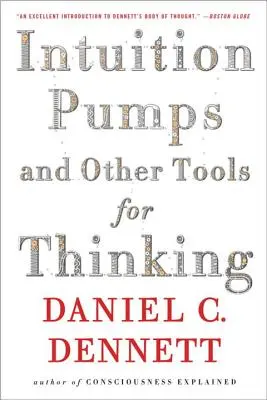 Intuičné pumpy a iné nástroje na myslenie - Intuition Pumps and Other Tools for Thinking