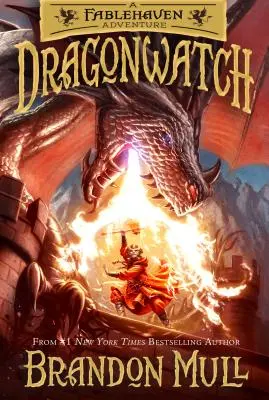 Dragonwatch, Volume 1: A Fablehaven Adventure