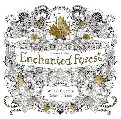 Zakliaty les: An Inky Quest and Coloring Book (Nežná výprava a maľovanky) - Enchanted Forest: An Inky Quest and Coloring Book