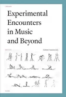 Experimentálne stretnutia v hudbe a mimo nej - Experimental Encounters in Music and Beyond