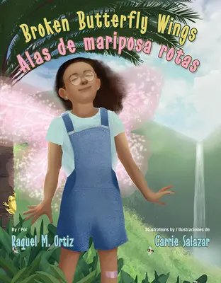 Zlomené motýlie krídla / Alas de Mariposa Rotas - Broken Butterfly Wings / Alas de Mariposa Rotas