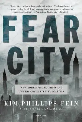 Mesto strachu: Fiškálna kríza v New Yorku a vzostup politiky úsporných opatrení - Fear City: New York's Fiscal Crisis and the Rise of Austerity Politics