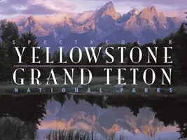 Veľkolepé národné parky Yellowstone a Grand Teton - Spectacular Yellowstone and Grand Teton National Parks