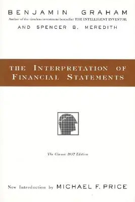 Interpretácia finančných výkazov: Klasické vydanie z roku 1937 - The Interpretation of Financial Statements: The Classic 1937 Edition