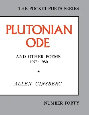 Plutónska óda: A iné básne 1977-1980 - Plutonian Ode: And Other Poems 1977-1980