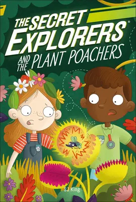 Tajní prieskumníci a pytliaci rastlín - The Secret Explorers and the Plant Poachers