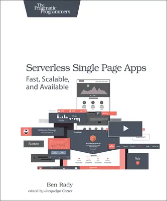 Bezserverové aplikácie na jednej stránke: Rýchle, škálovateľné a dostupné - Serverless Single Page Apps: Fast, Scalable, and Available