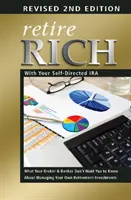 Bohatý dôchodok s vlastným IRA - Retire Rich with Your Self-Directed IRA