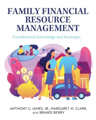 Riadenie finančných zdrojov rodiny: Základné vedomosti a stratégie - Family Financial Resource Management: Foundational Knowledge and Strategies