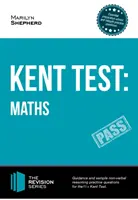 Kentov test: Matematika - návod a vzorové otázky a odpovede na Kentský test z matematiky 11+ - Kent Test: Maths - Guidance and Sample Questions and Answers for the 11+ Maths Kent Test