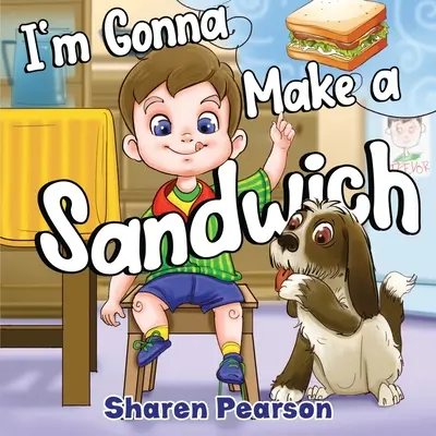 Urobím si sendvič - I'm Gonna Make a Sandwich