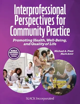 Interprofesionálne perspektívy pre komunitnú prax: Podpora zdravia, pohody a kvality života - Interprofessional Perspectives for Community Practice: Promoting Health, Well-Being, and Quality of Life