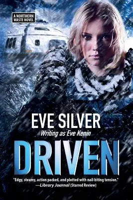 Driven: A Northern Waste Novel: A Northern Waste Novel - Driven: A Northern Waste Novel