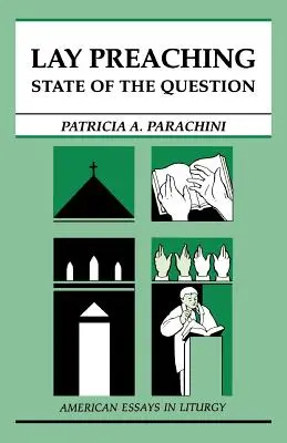 Laické kázanie: stav otázky - Lay Preaching: State of the Question
