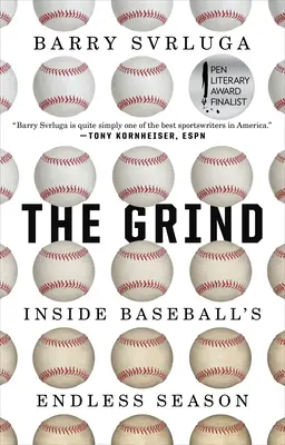 The Grind: Vnútri nekonečnej baseballovej sezóny - The Grind: Inside Baseball's Endless Season