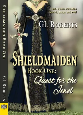 Shieldmaiden Kniha 1: Pátranie po klenote - Shieldmaiden Book 1: Quest for the Jewel