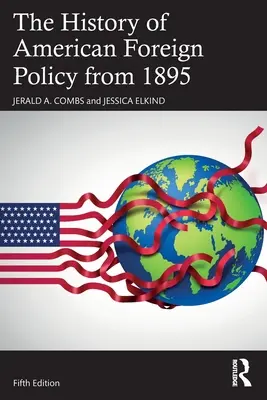 Dejiny americkej zahraničnej politiky od roku 1895 - The History of American Foreign Policy from 1895