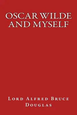 Oscar Wilde a ja - Oscar Wilde and Myself