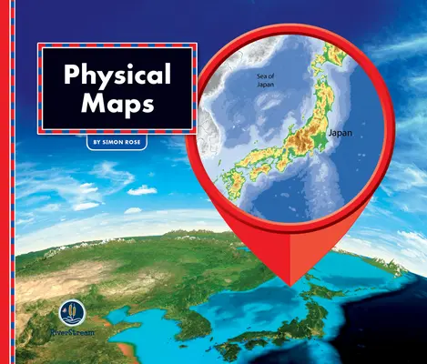 Všetko o mapách: Fyzické mapy - All about Maps: Physical Maps