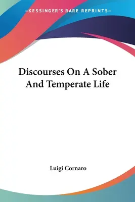 Rozpravy o triezvom a striedmom živote - Discourses On A Sober And Temperate Life