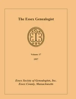 The Essex Genealogist, Volume 17, 1997