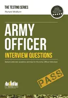 Otázky na pohovory pre armádnych dôstojníkov: Ako úspešne absolvovať pohovory v armádnej výberovej komisii pre dôstojníkov - Army Officer Interview Questions: How to Pass the Army Officer Selection Board Interviews
