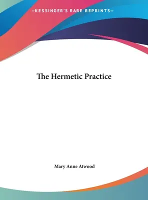 Hermetická prax - The Hermetic Practice