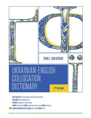 Ukrajinsko-anglický kolokačný slovník, 2. vydanie - The Ukrainian-English Collocation Dictionary, 2nd Edition