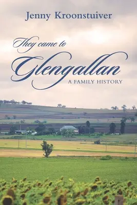 Prišli do Glengallanu: Rodinná história - They came to Glengallan: A family history
