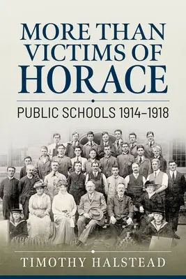Viac ako obete Horácia: Verejné školy 1914-1918 - More Than Victims of Horace: Public Schools 1914-1918