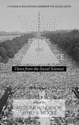 Výchovné vedenie pre etiku a sociálnu spravodlivosť: Pohľad zo spoločenských vied - Educational Leadership for Ethics and Social Justice: Views from the Social Sciences