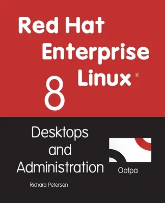 Red Hat Enterprise Linux 8: Desktopy a správa - Red Hat Enterprise Linux 8: Desktops and Administration