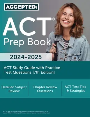 Prípravná kniha na testovanie ACT 2024-2025: Študijná príručka ACT s praktickými testovými otázkami [7. vydanie] - ACT Prep Book 2024-2025: ACT Study Guide with Practice Test Questions [7th Edition]