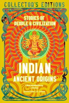 Indiánsky prapôvod: Príbehy ľudí a civilizácie - Indian Ancient Origins: Stories of People & Civilization