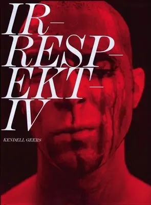Iniciatívy pre vzdelávanie a kultúru: Kendell Geers - Irrespektiv: Kendell Geers