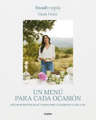 Foodtropia: Un Men Para Cada Ocasin / Jedno menu pre každú príležitosť - Foodtropia: Un Men Para Cada Ocasin / One Menu for Every Occasion