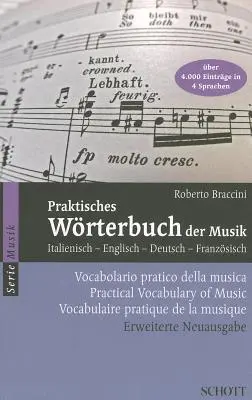 Praktisches Worterbuch der Musik/Vocabolario Pratico Della Musica/Praktický slovník hudby/Vocabulaire Pratique de La Musique - Praktisches Worterbuch der Musik/Vocabolario Pratico Della Musica/Practical Vocabulary Of Music/Vocabulaire Pratique de La Musique