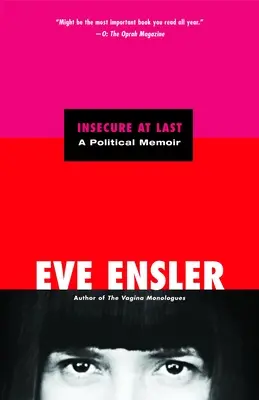 Konečne neistý: politické memoáre - Insecure at Last: A Political Memoir