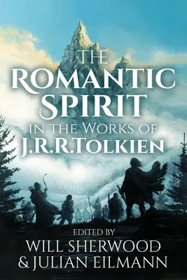 Romantický duch v dielach J. R. R. Tolkiena - The Romantic Spirit in the Works of J.R.R. Tolkien