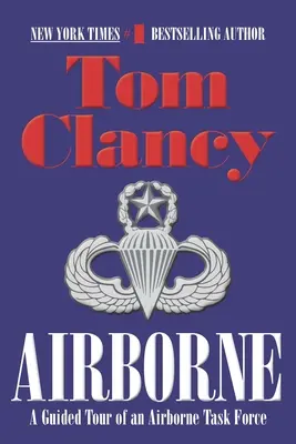 Airborne: Sprievodca leteckou jednotkou - Airborne: A Guided Tour of an Airborne Task Force