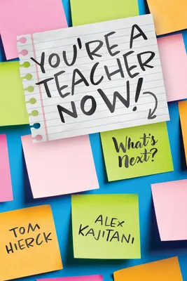 Teraz si učiteľ! Čo ďalej? - You're a Teacher Now! What's Next?: