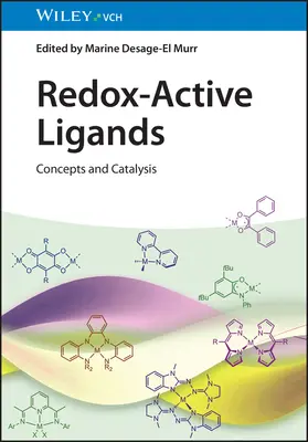 Redoxne aktívne ligandy: Vychádzal z toho, že sa mu podarilo získať nové informácie o vodíkoch: Koncepty a katalýza - Redox-Active Ligands: Concepts and Catalysis