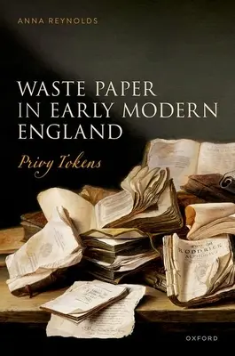 Odpadový papier v ranom novoveku v Anglicku: Privy Tokens - Waste Paper in Early Modern England: Privy Tokens