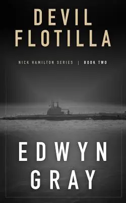 Diabolská flotila: Séria Nick Hamilton - Devil Flotilla: Nick Hamilton Series